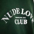 NUDE LOVE CLUB CREWNECK – FOREST GREEN Supply